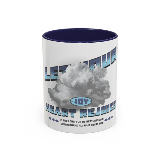Let Your Heart Rejoice Morning Joy Christian Coffee Cup