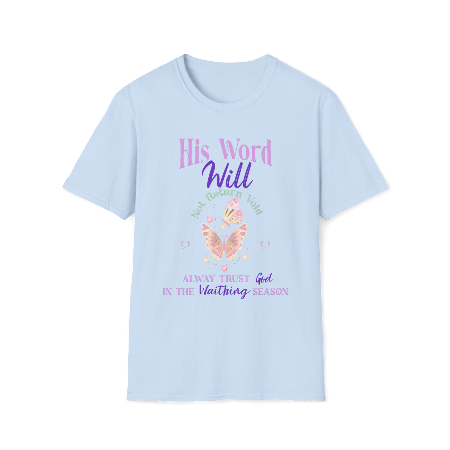 Trust God in The Waiting Faith-Based Apparel for Women & Men