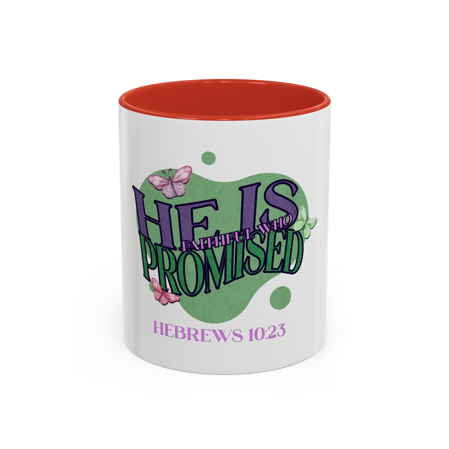 He Is Faithful Christian Coffee Cup