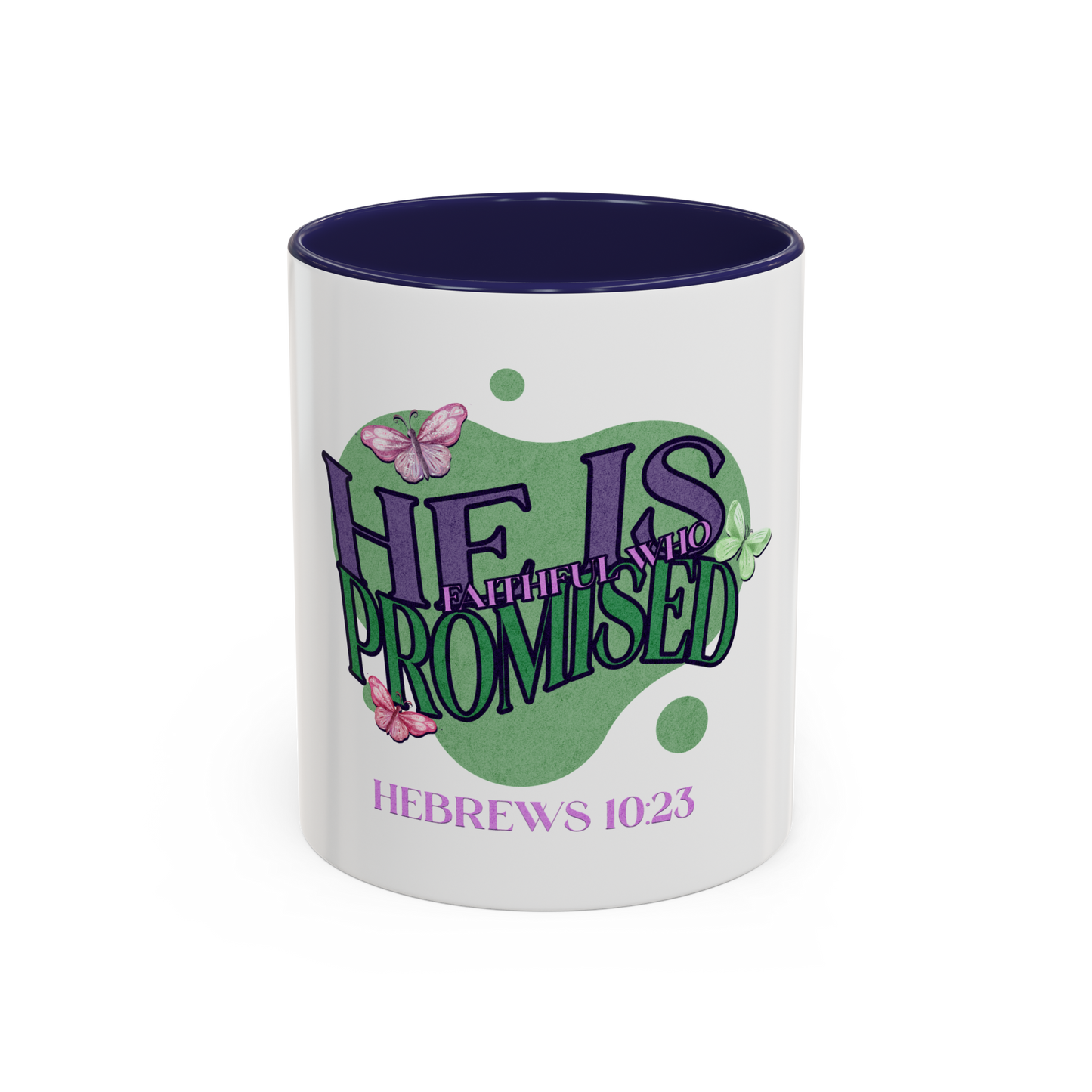 He Is Faithful Christian Coffee Cup