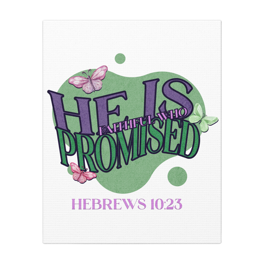 He Is Faithful Scripture Print