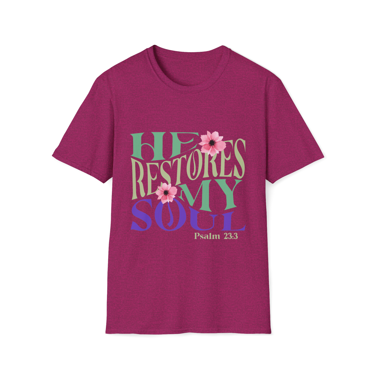 He Restores My Soul Faith-Based Apparel for Women & Men