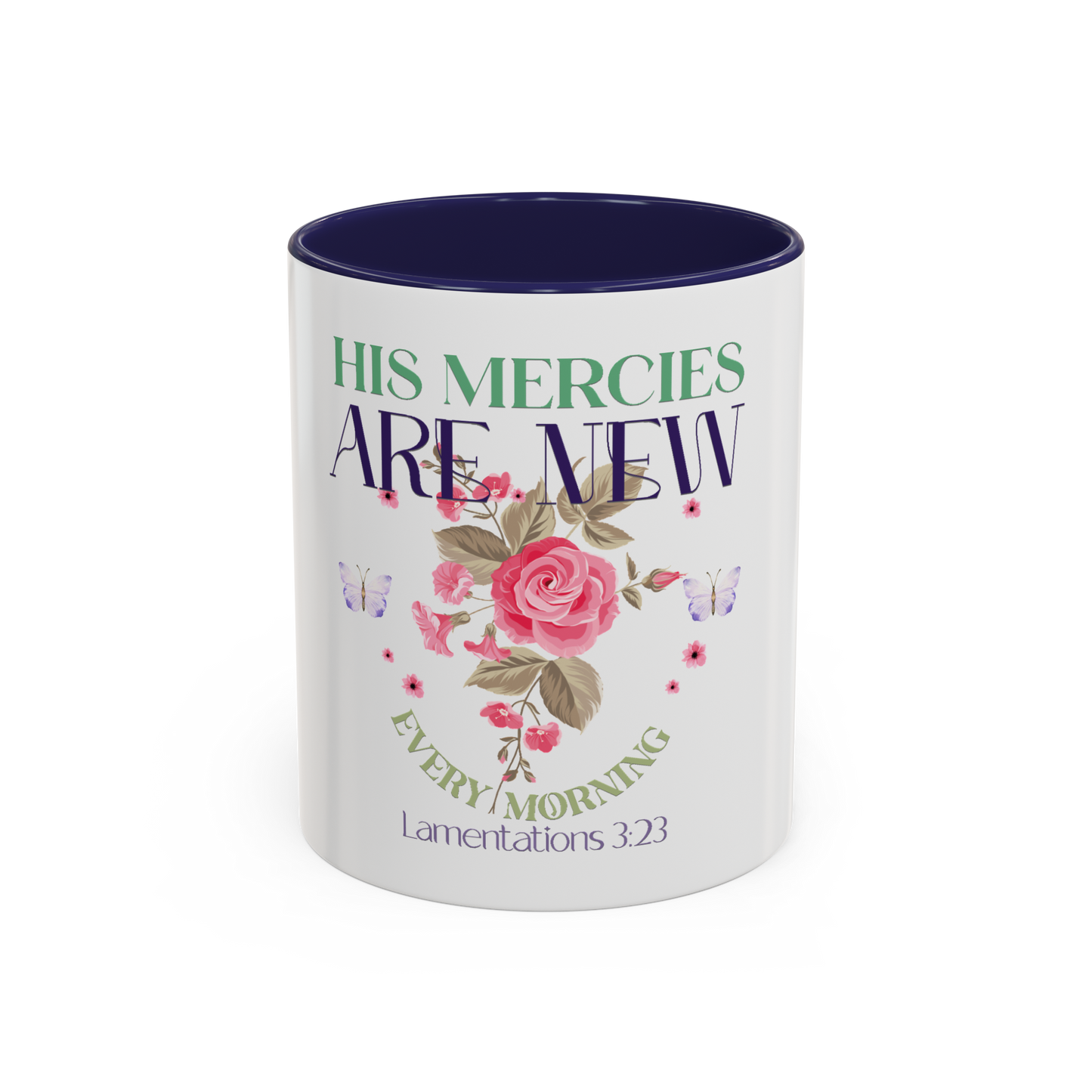 His Mercies Are New Every Morning Christian Coffee Cup