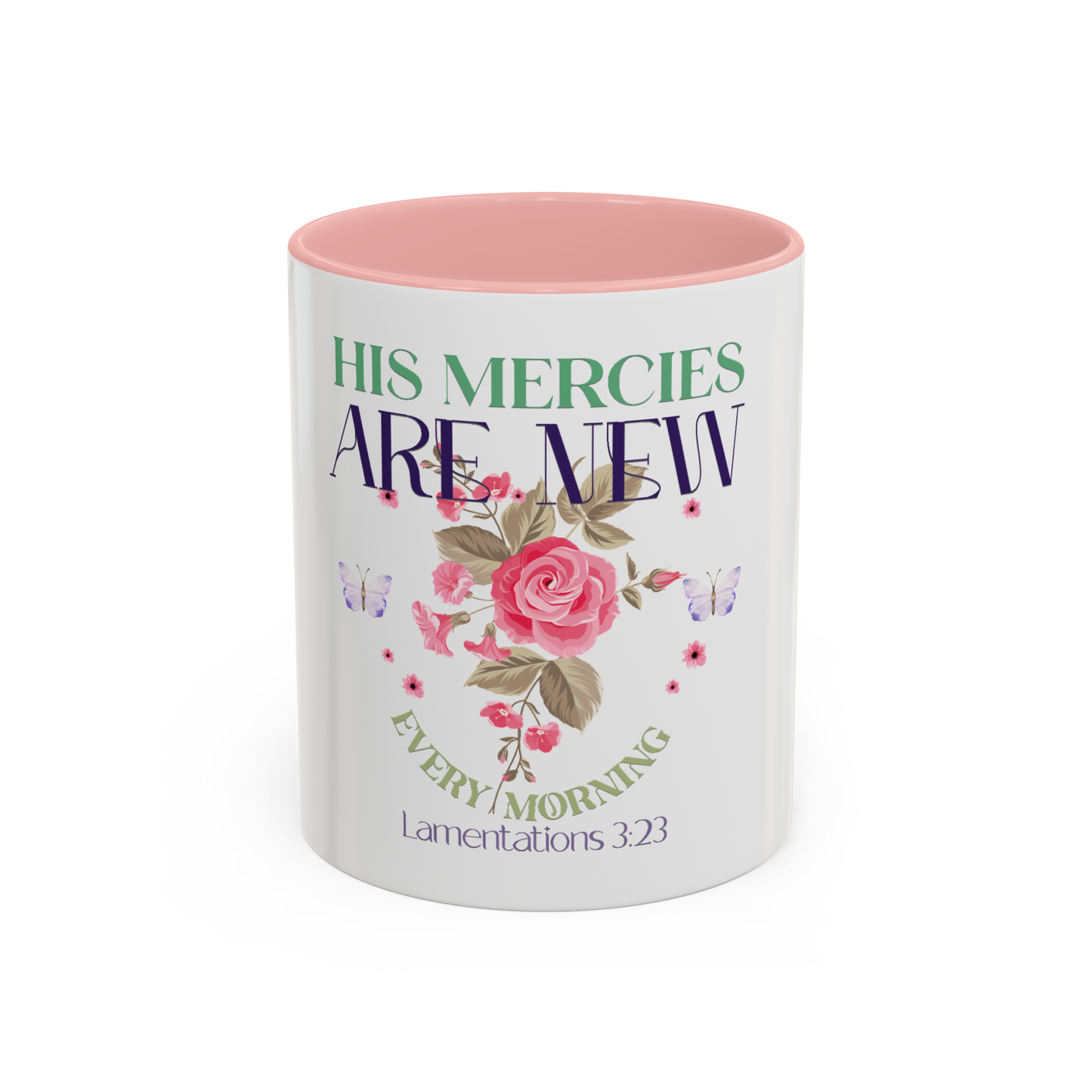 His Mercies Are New Every Morning Christian Coffee Cup