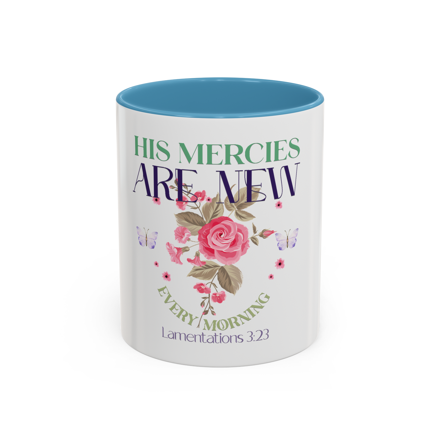 His Mercies Are New Every Morning Christian Coffee Cup