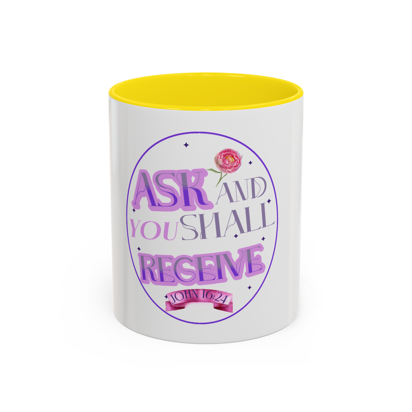 Ask And You Shall Receive Christian Coffee Cup