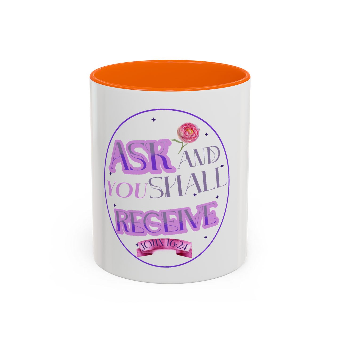 Ask And You Shall Receive Christian Coffee Cup