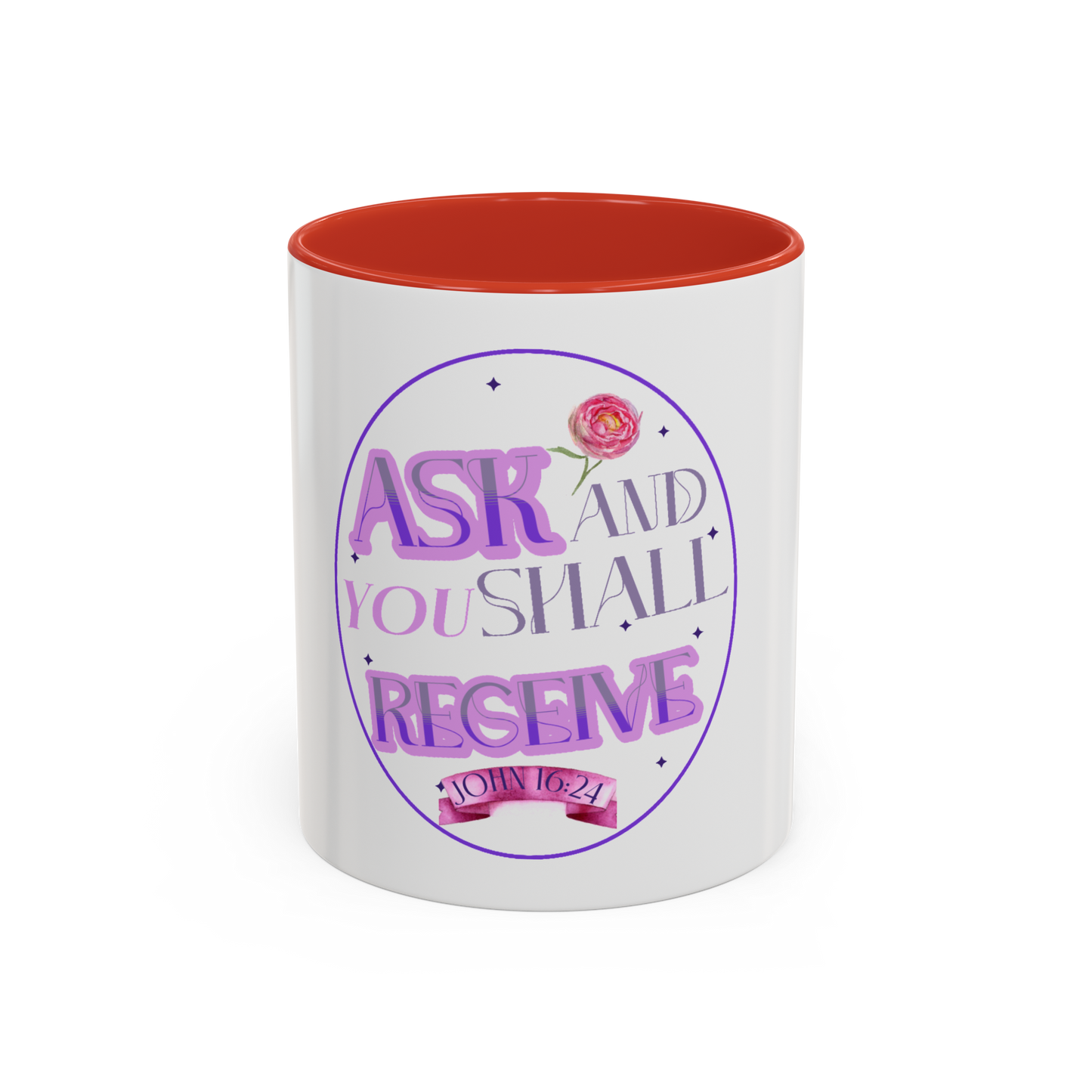Ask And You Shall Receive Christian Coffee Cup