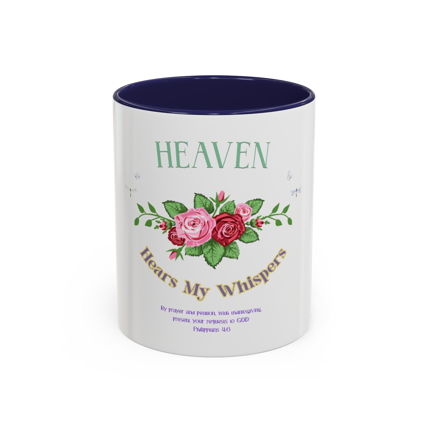 Heaven Hears My Whispers Christian Coffee Cup