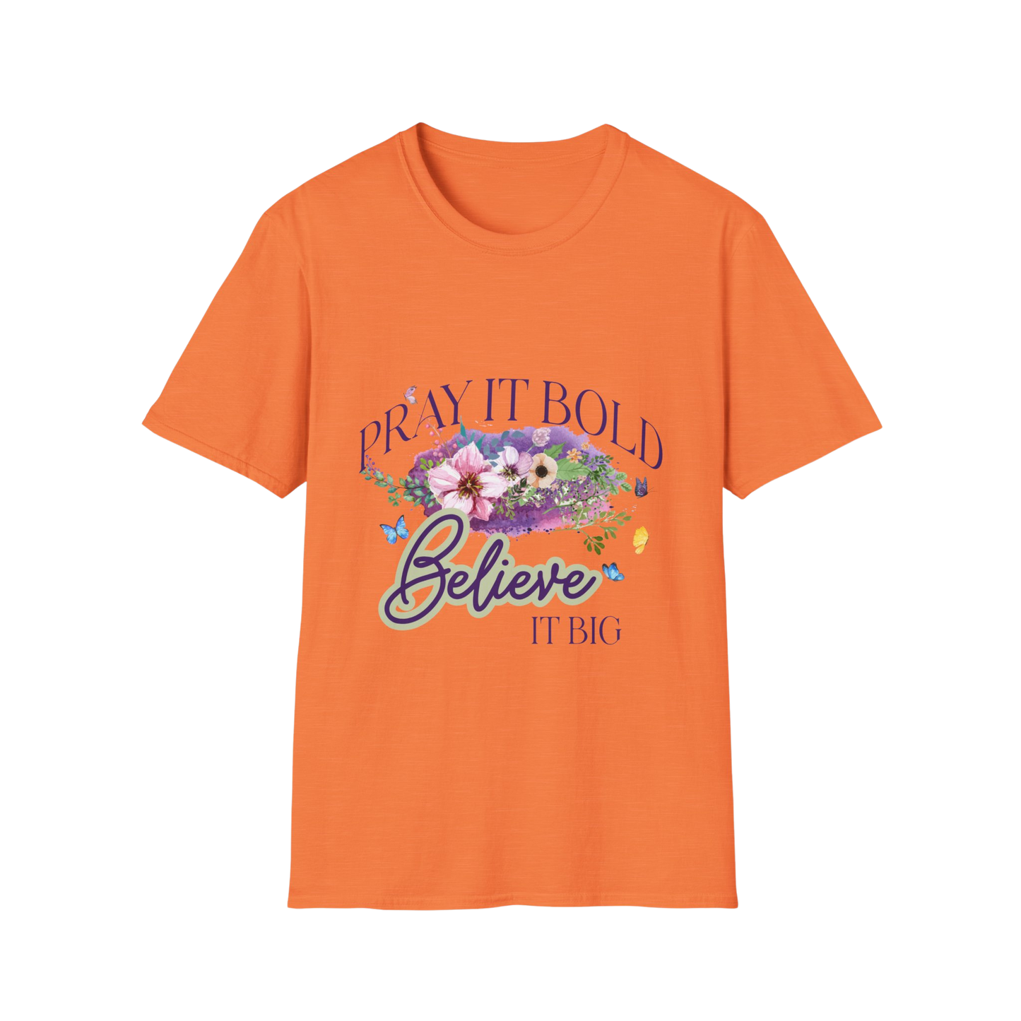 Pray It Bold, Believe It Big Faith-Based Apparel for Women & Men