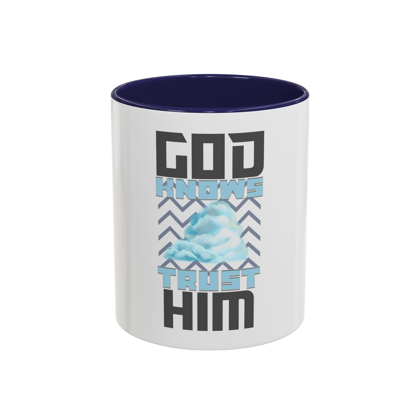 God Knows, Trust Him Christian Coffee Cup
