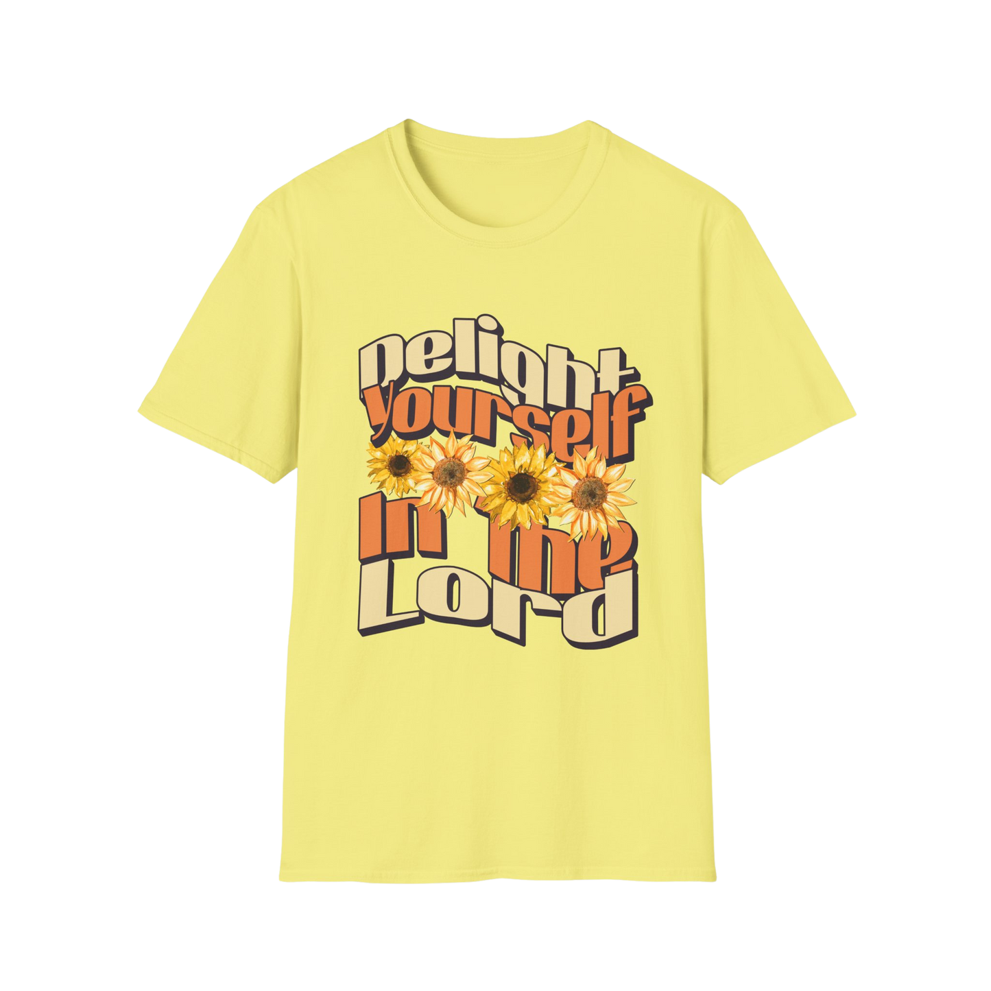 Delight Yourself In The Lord Faith-Based Apparel for Women & Men