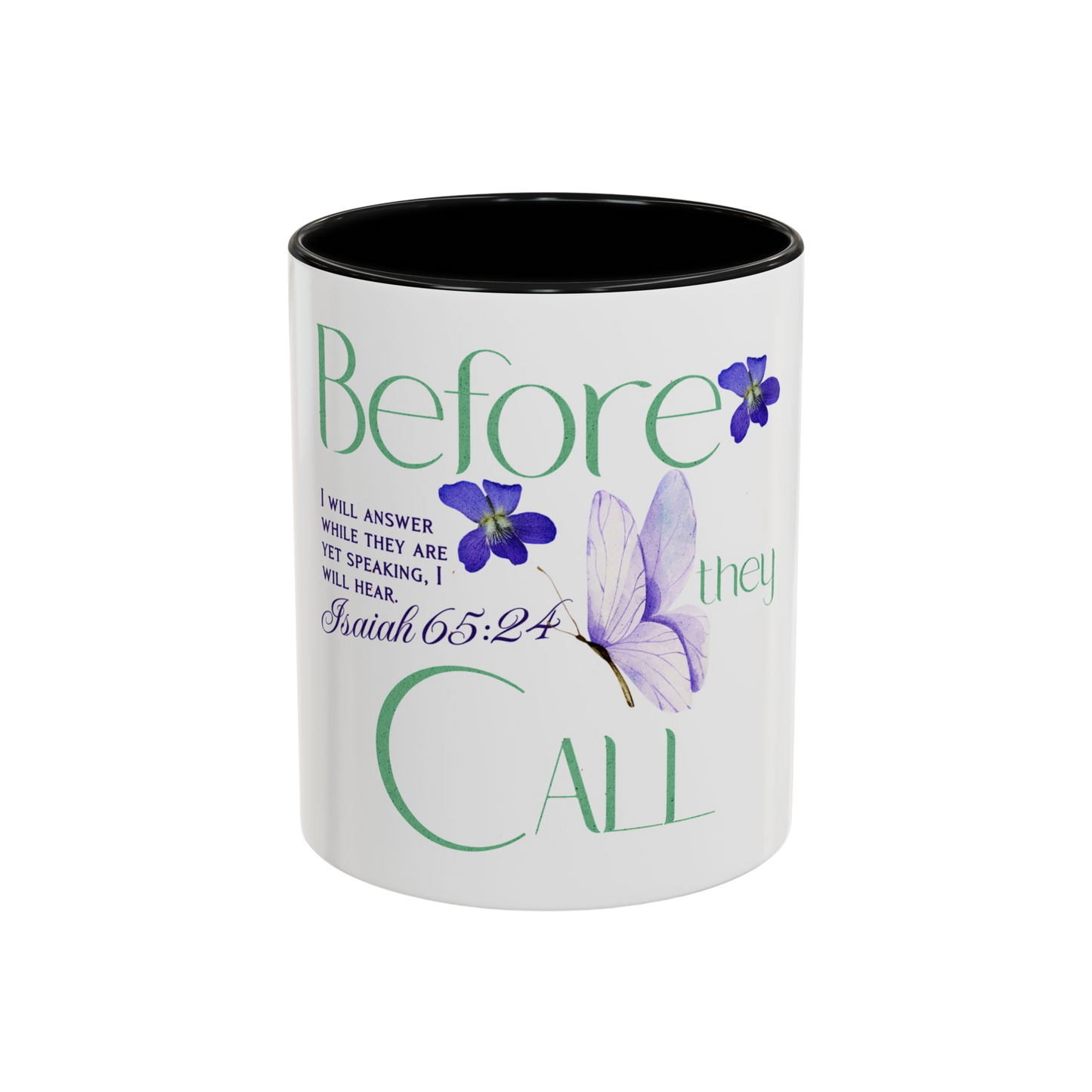 Before They Call, I Will Answer Christian Coffee Cup