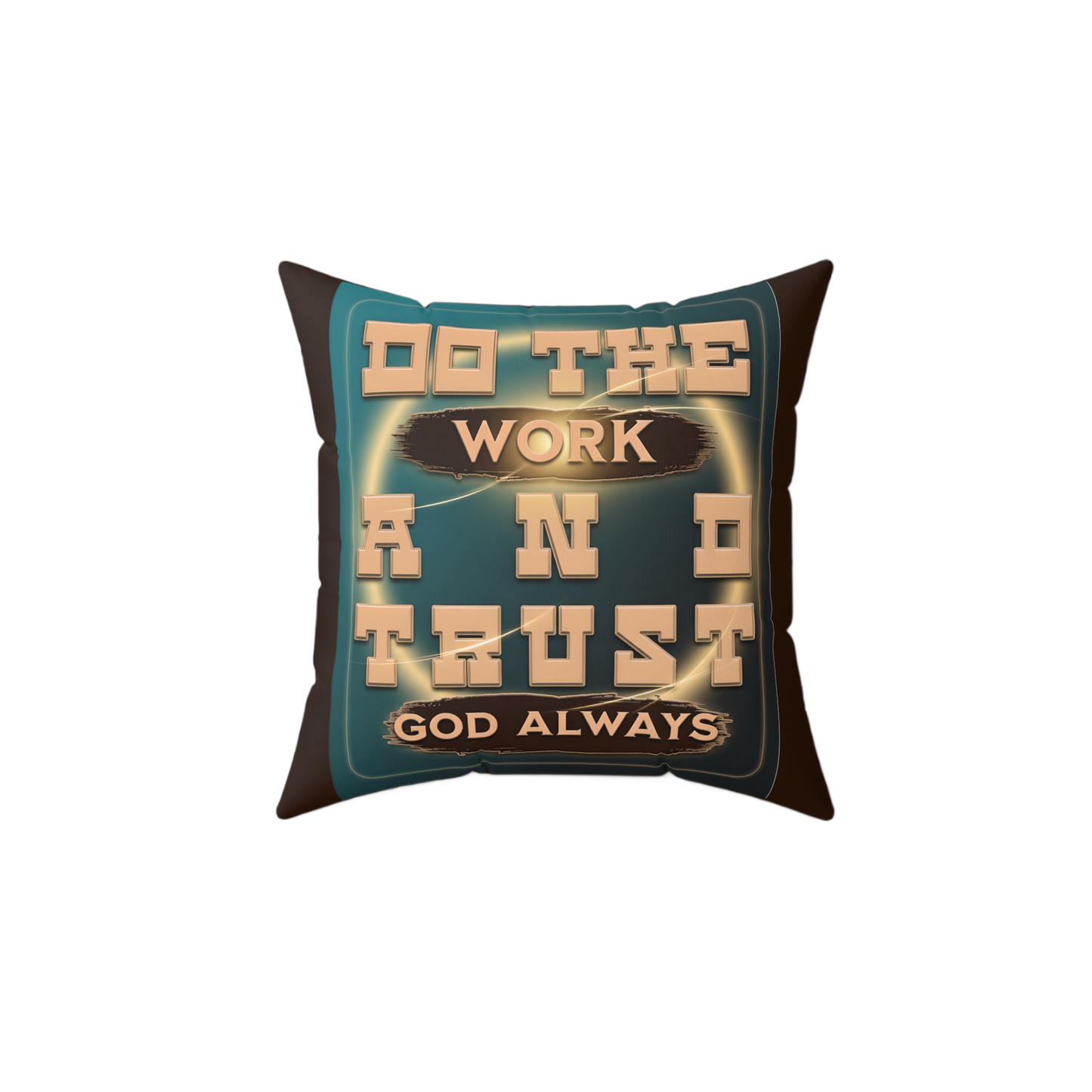 DO THE WORK AND TRUST GOD Rest Pillow