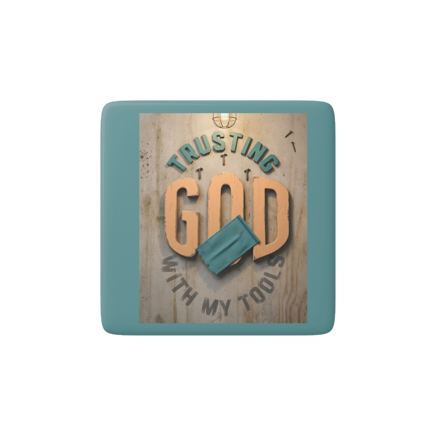 TRUSTING GOD WITH MY TOOLS, Reminder Tile