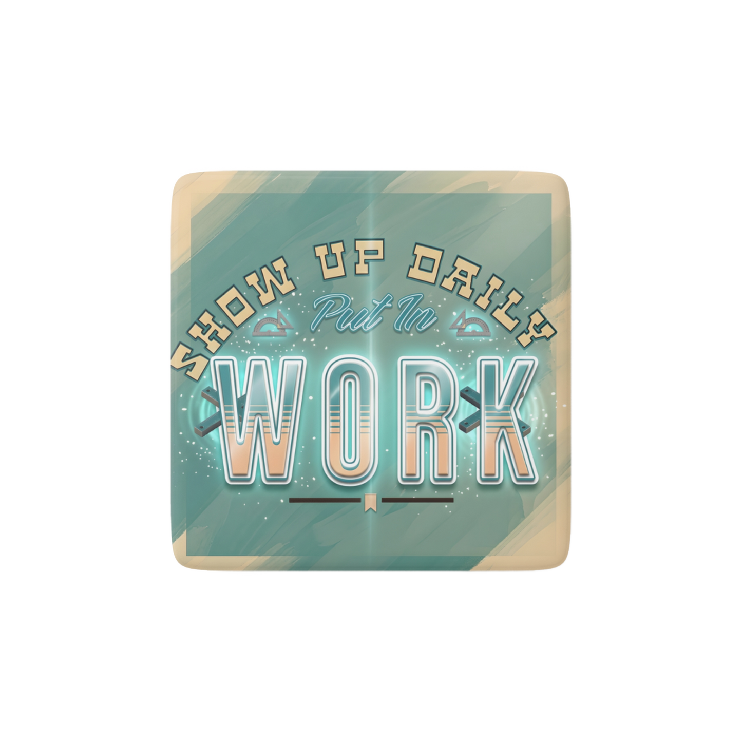 SHOW UP DAILY Reminder Tile
