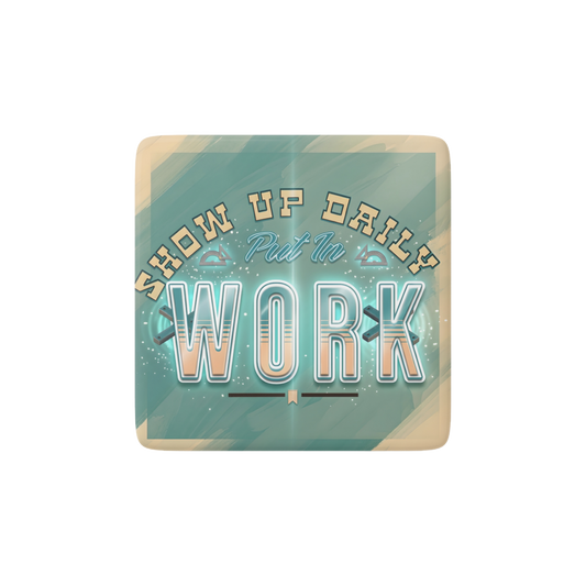 SHOW UP DAILY Reminder Tile