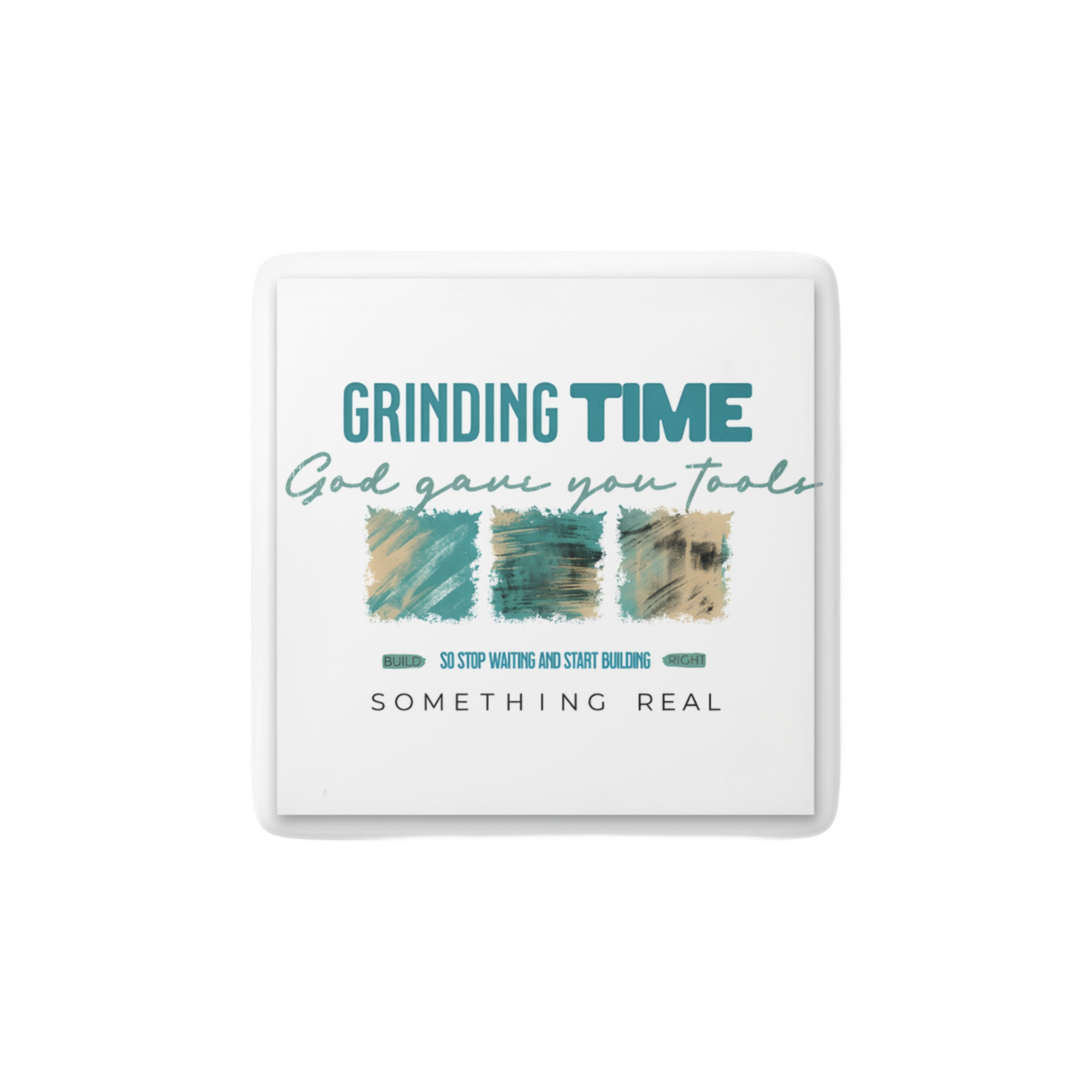 GRINDING TIME, Reminder Tile