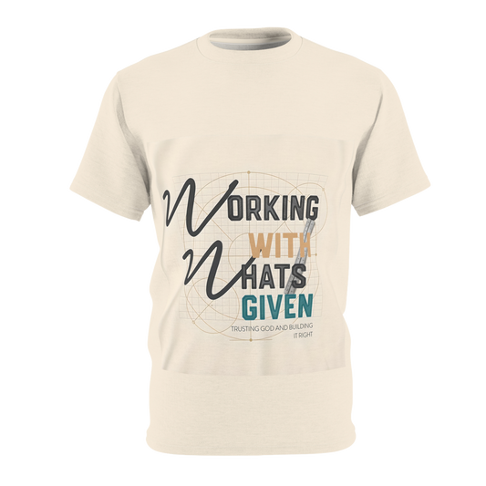 WORK WITH WHAT’S GIVEN Essential Tee