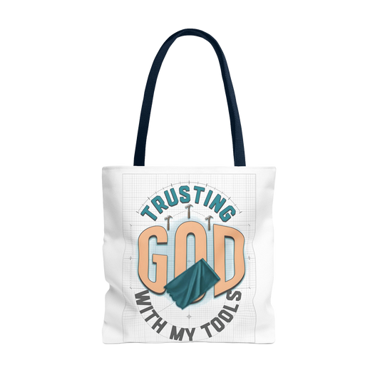 TRUSTING GOD WITH MY TOOLS , Carry Tote