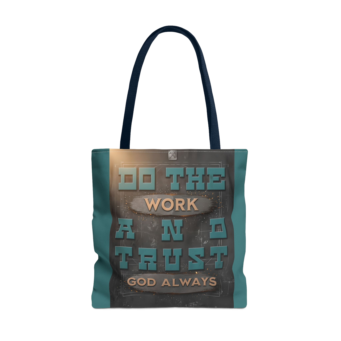 DO THE WORK AND TRUST GOD Carry Tote