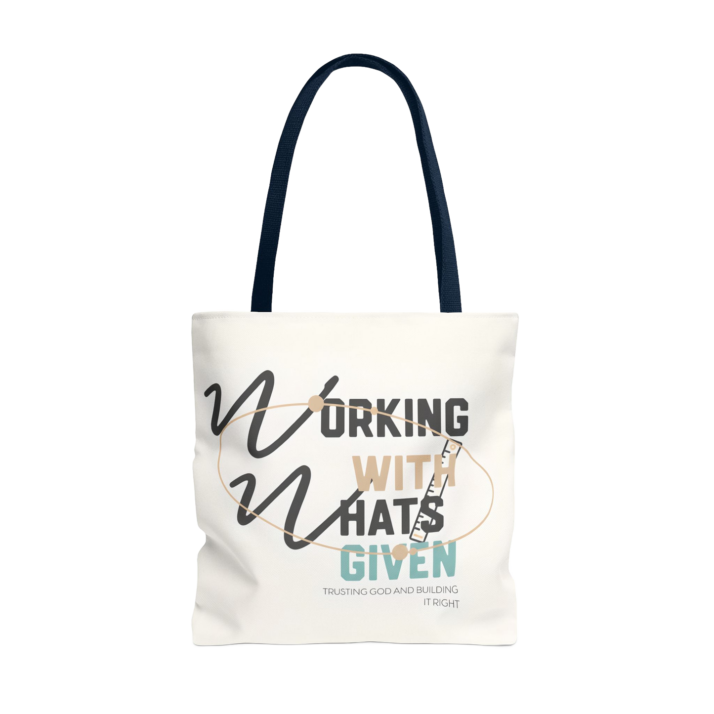 WORK WITH WHAT’S GIVEN Carry Tote
