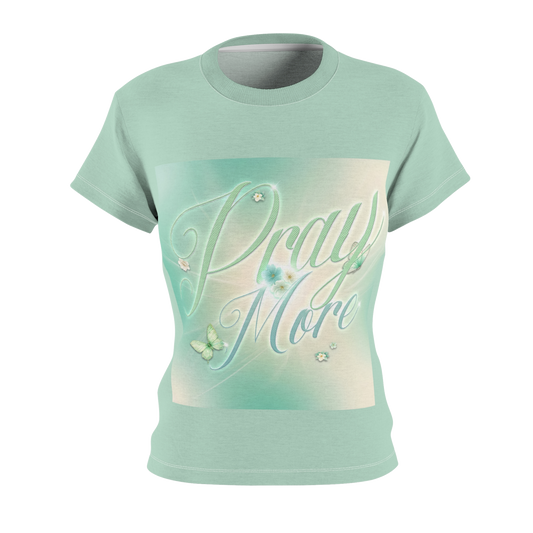PRAY MORE Everyday Tee