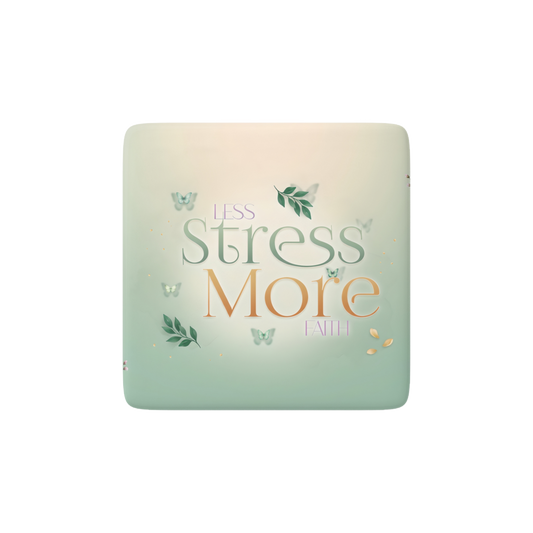 LESS STRESS MORE FAITH Reminder Tile