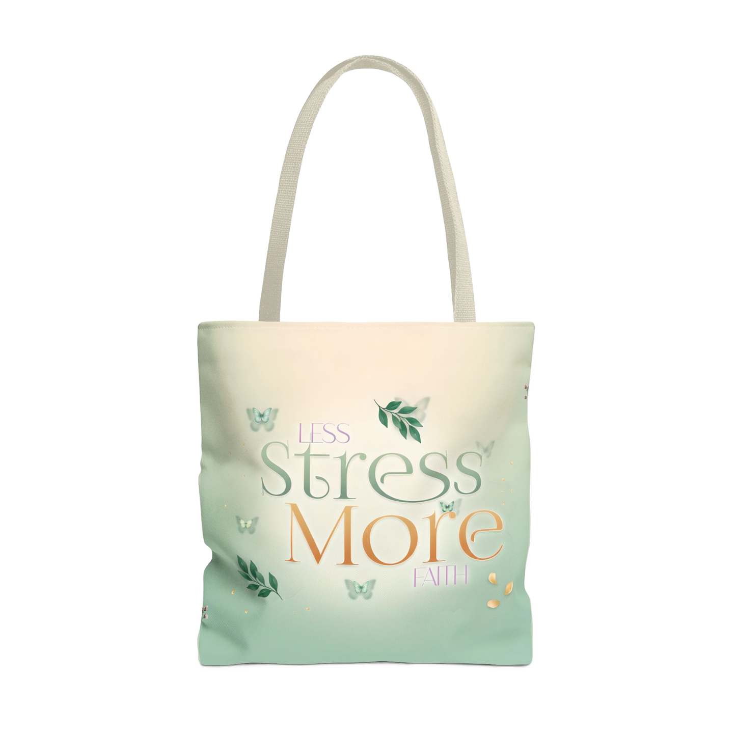 LESS STRESS MORE FAITH Carry Tote