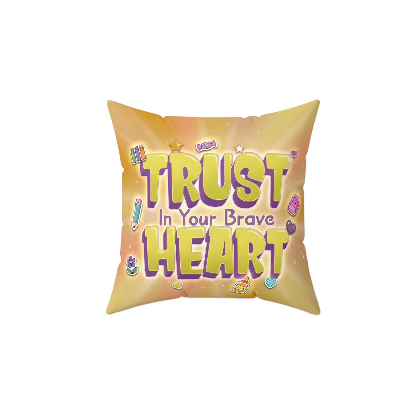 TRUST IN YOUR BRAVE HEART Rest Pillow