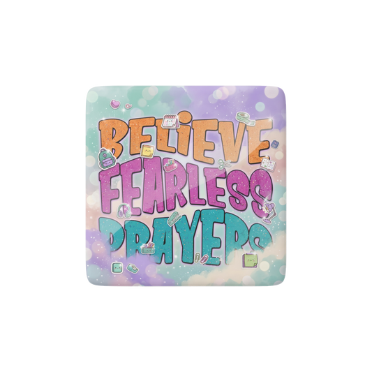 BELIEVE FEARLESS PRAYERS Reminder Tile