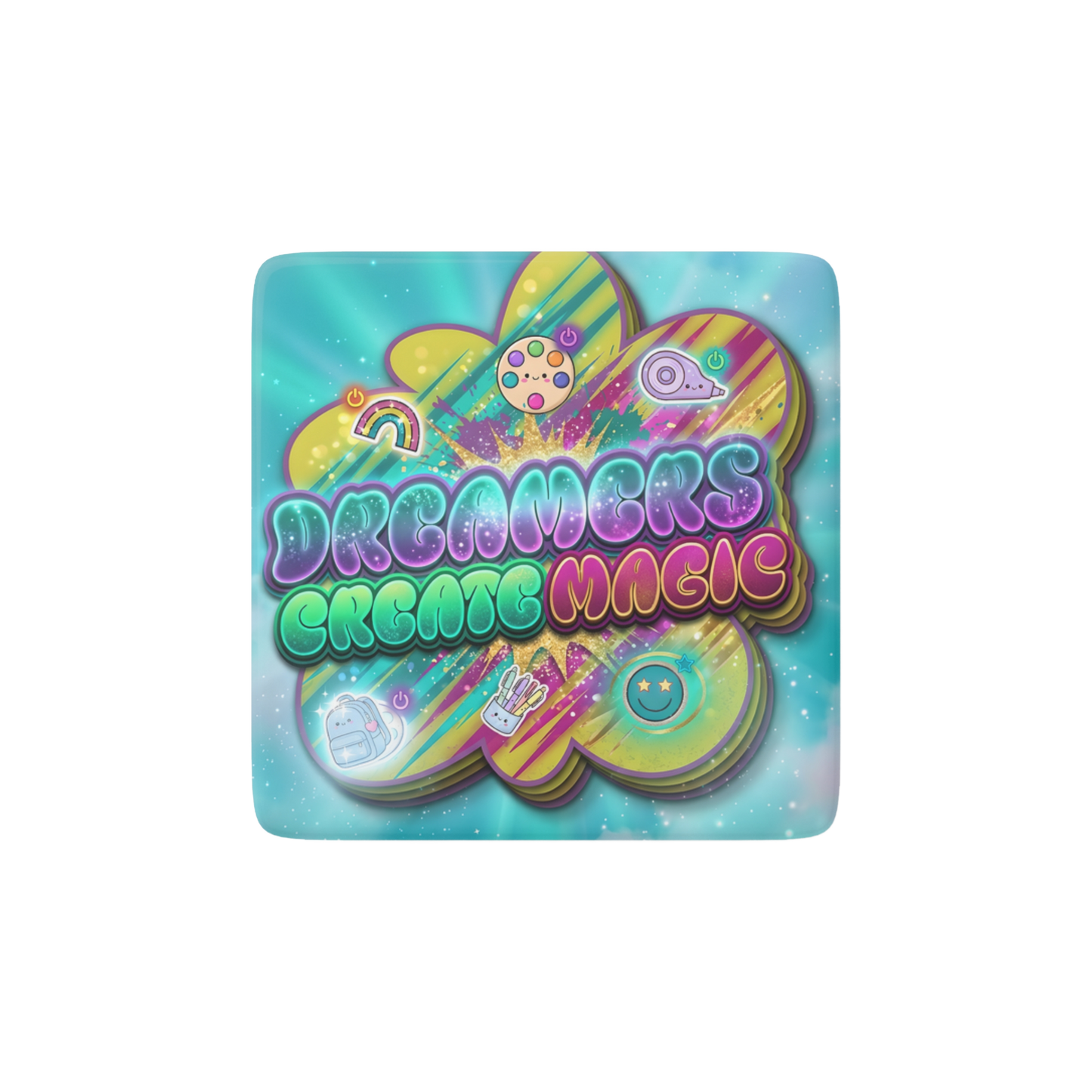 DREAMERS CREATE MAGIC Reminder Tile