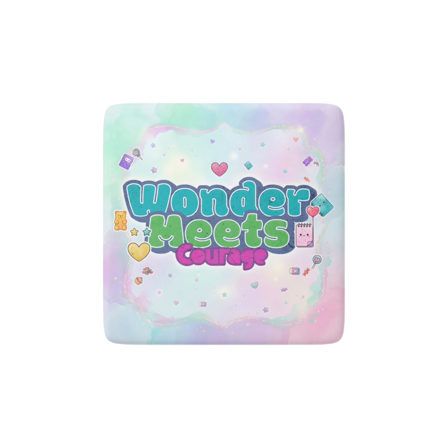 WONDER MEETS COURAGE Reminder Tile