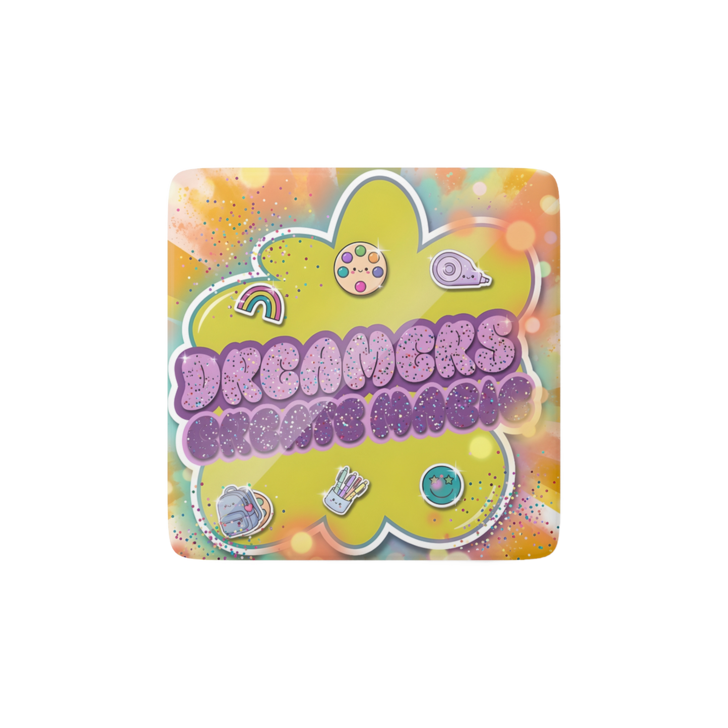 DREAMERS CREATE MAGIC Reminder Tile