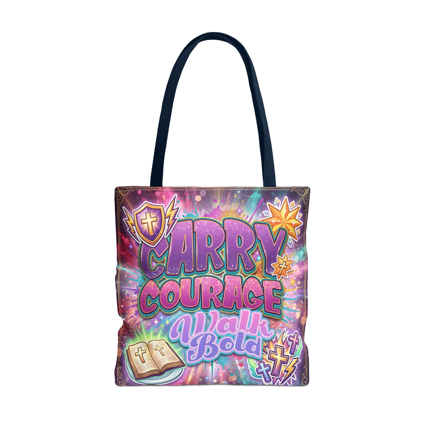CARRY COURAGE WALK BOLD Carry Tote