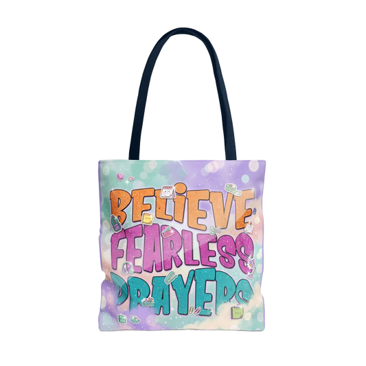 BELIEVE FEARLESS PRAYERS Carry Tote