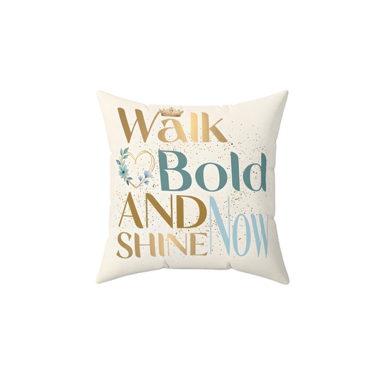 WALK BOLD AND SHINE NOW Rest Pillow
