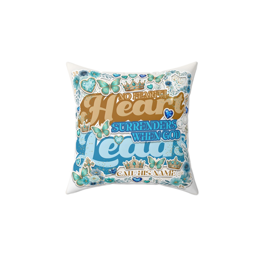 NO FEARFUL HEART Rest Pillow