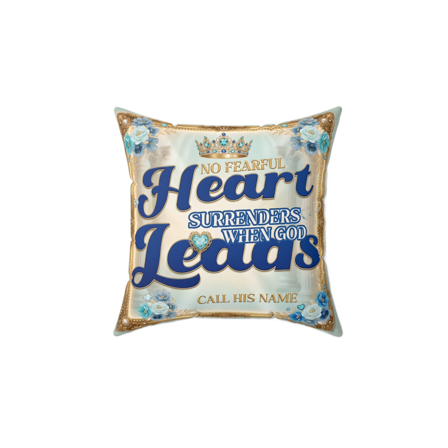 NO FEARFUL HEART Rest Pillow