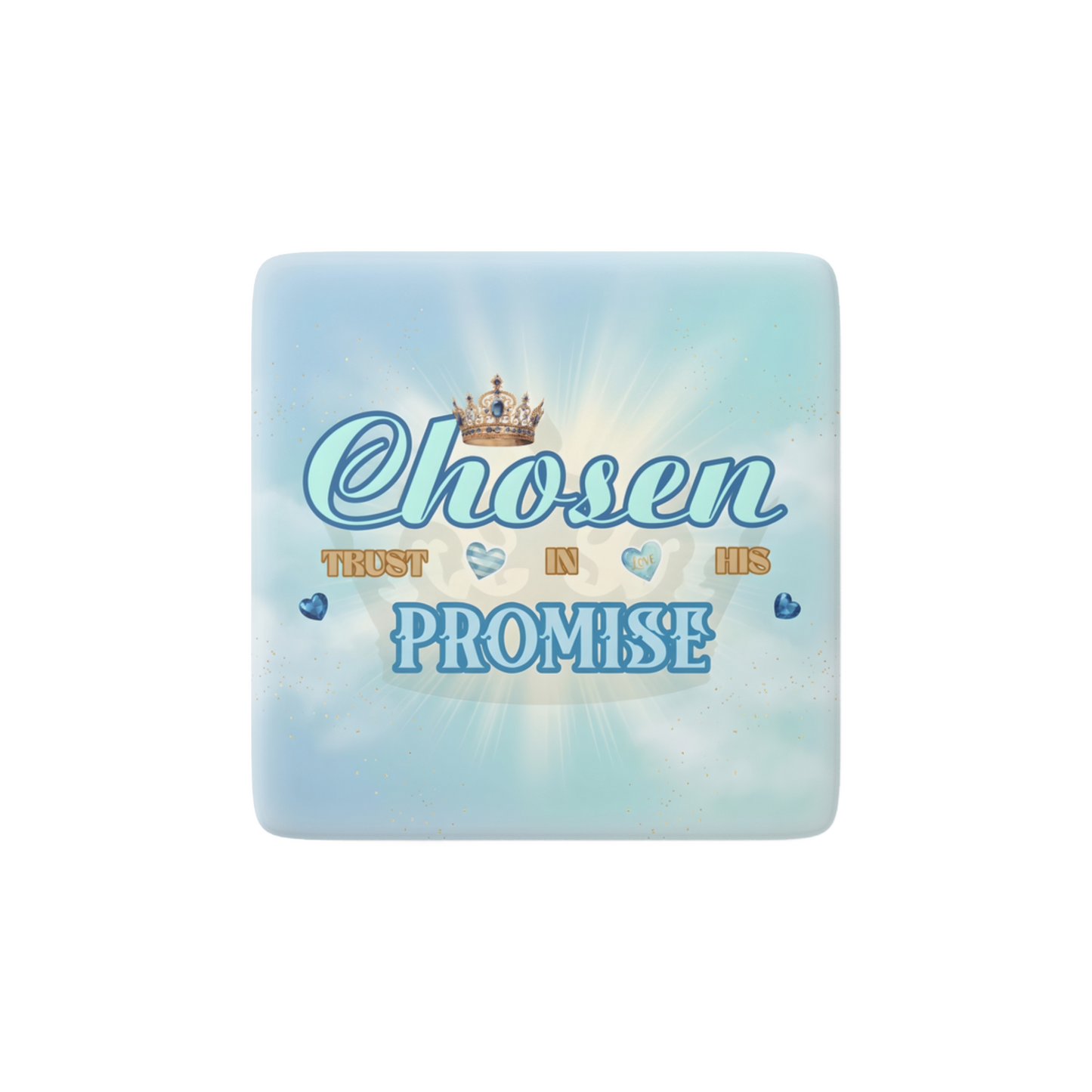 CHOOSEN TRUST IN THE PROMISE Reminder Tile