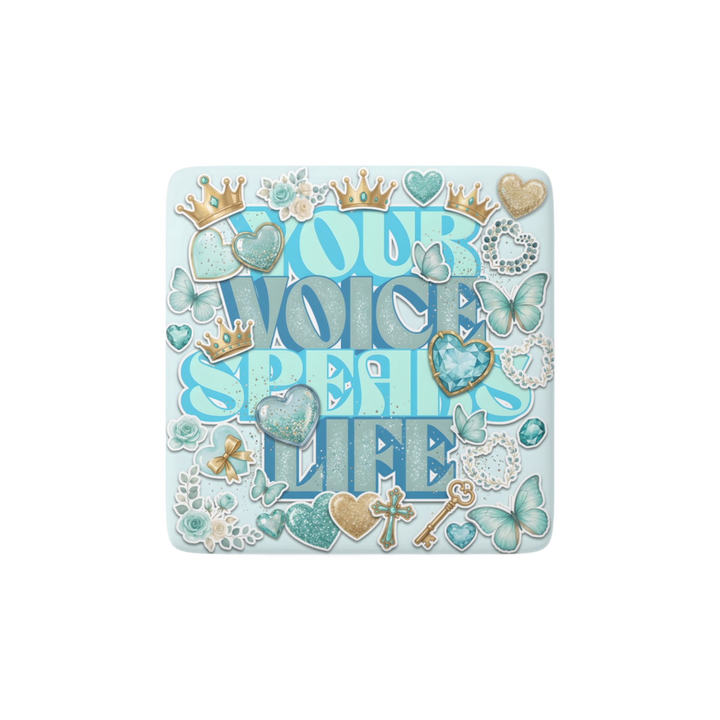 YOUR VOICE SPEAKS LIFE Reminder Tile