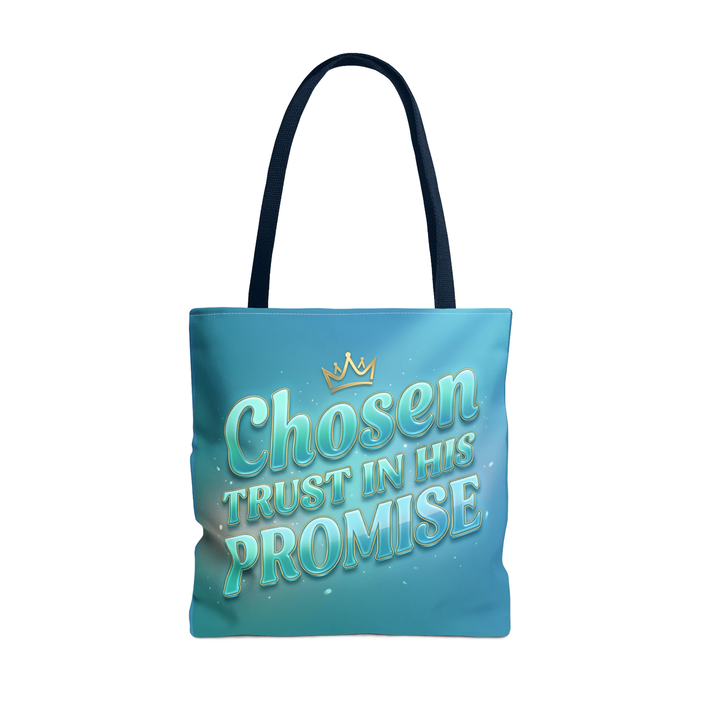 CHOOSEN TRUST IN THE PROMISE Carry Tote