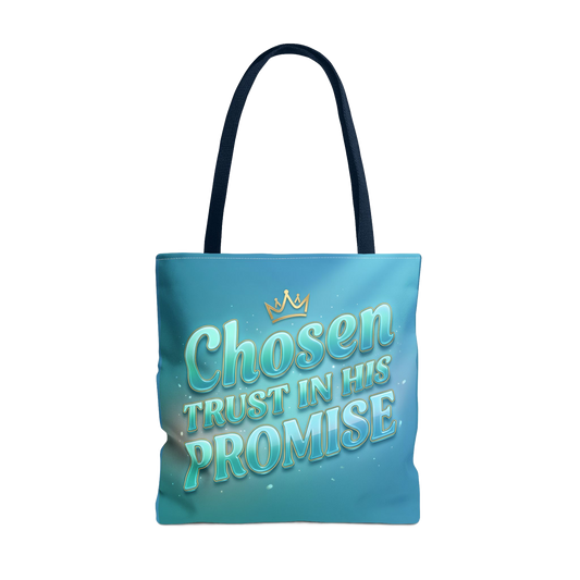 CHOOSEN TRUST IN THE PROMISE Carry Tote