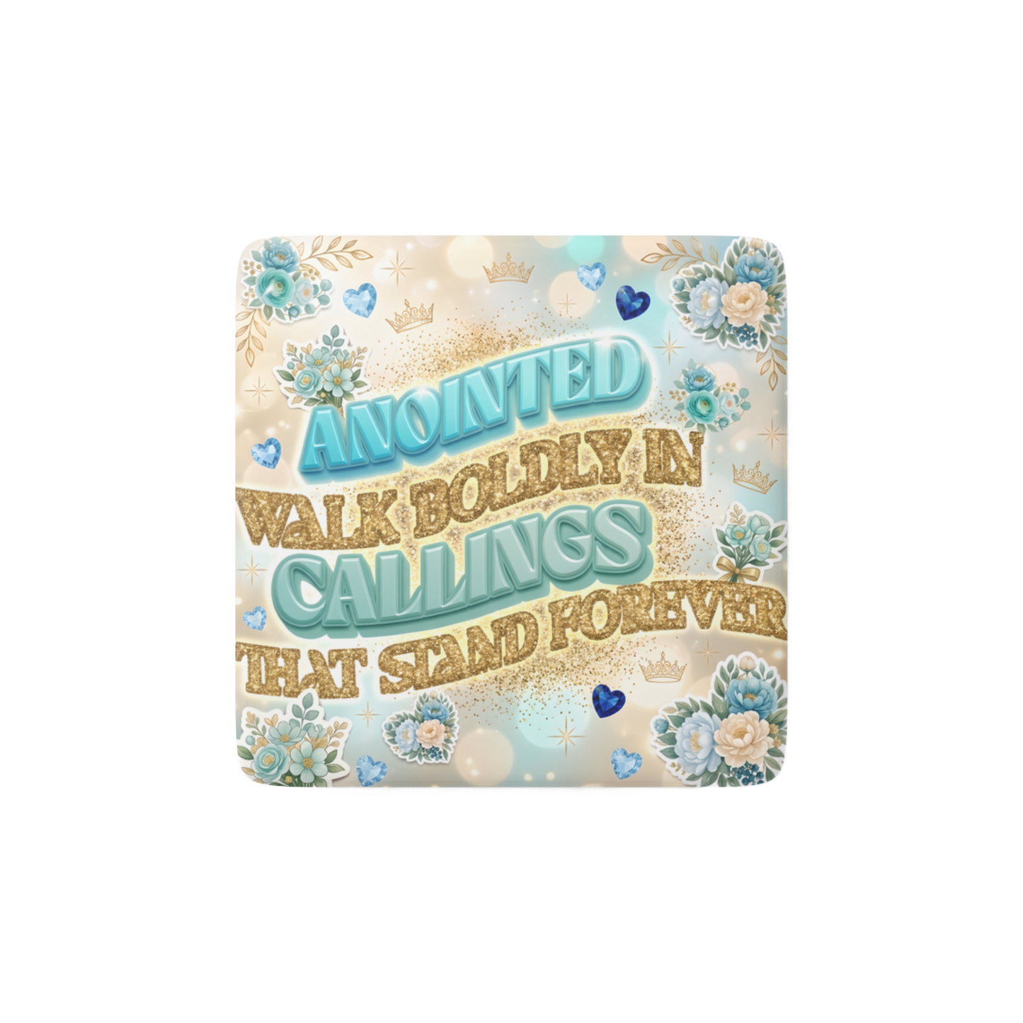 ANOINTED WALK BOLDLY, Reminder Tile