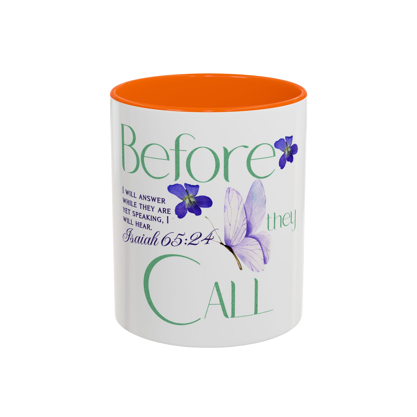 Before They Call, I Will Answer Christian Coffee Cup