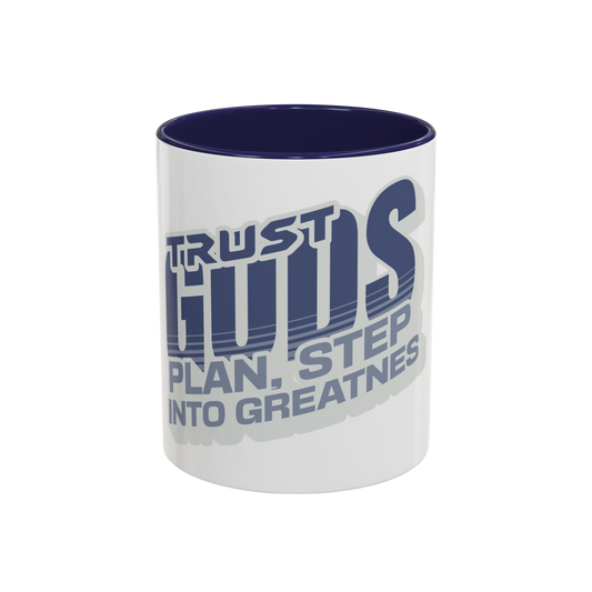 Trust God’s Plan, Step Into Greatness Christian Coffee Cup