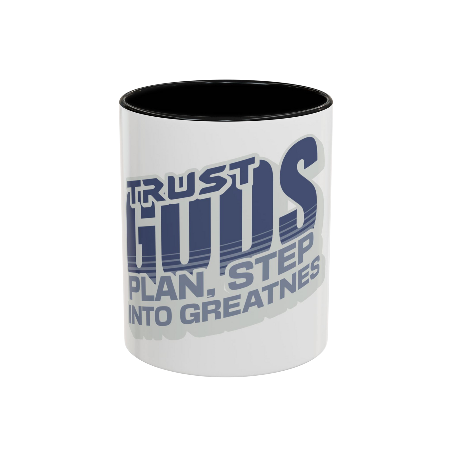 Trust God’s Plan, Step Into Greatness Christian Coffee Cup
