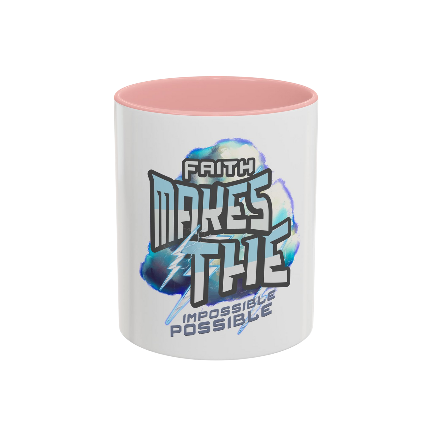 Faith Makes the Impossible Possible Christian Coffee Cup