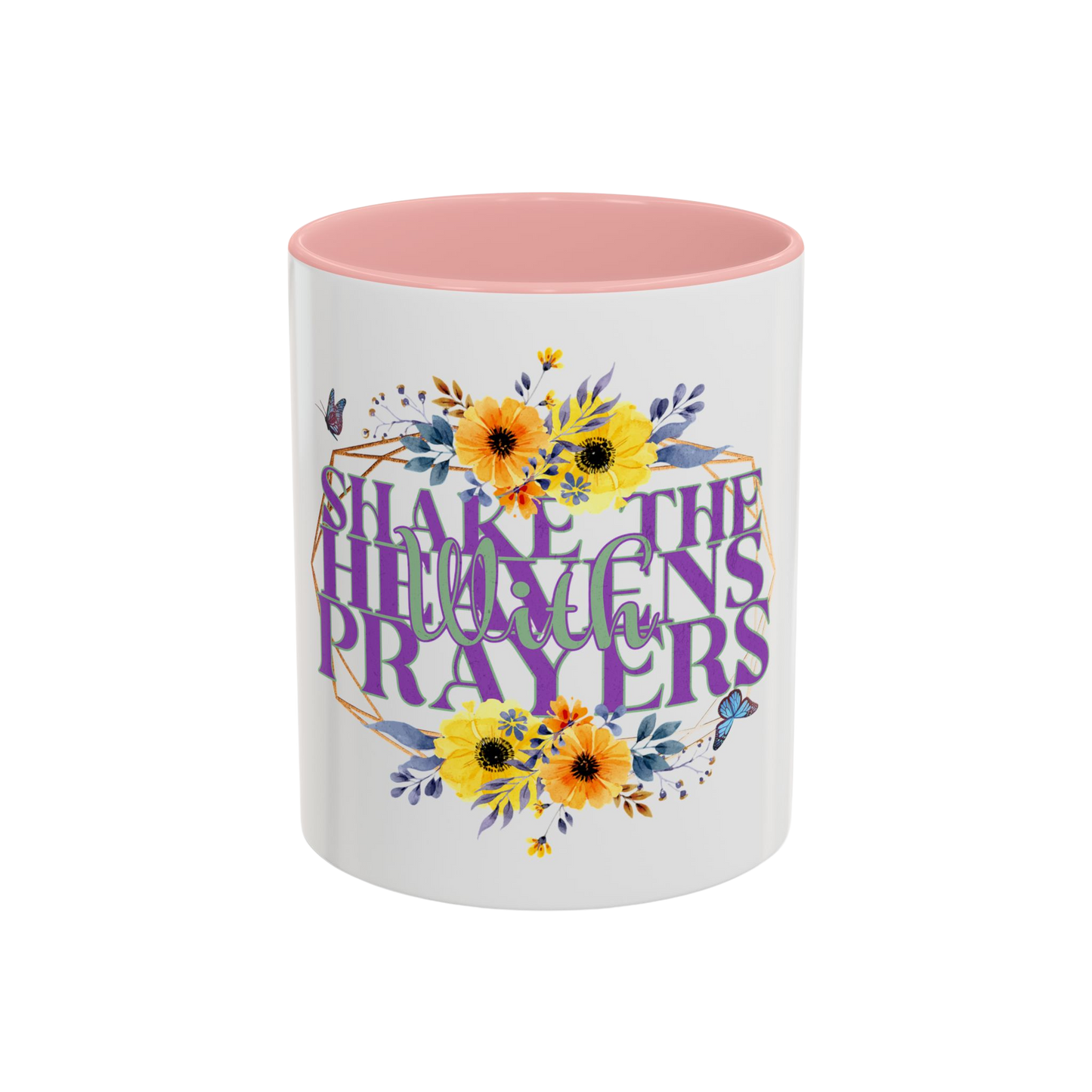 Shake the Heavens with Prayer Christian Coffee Cup