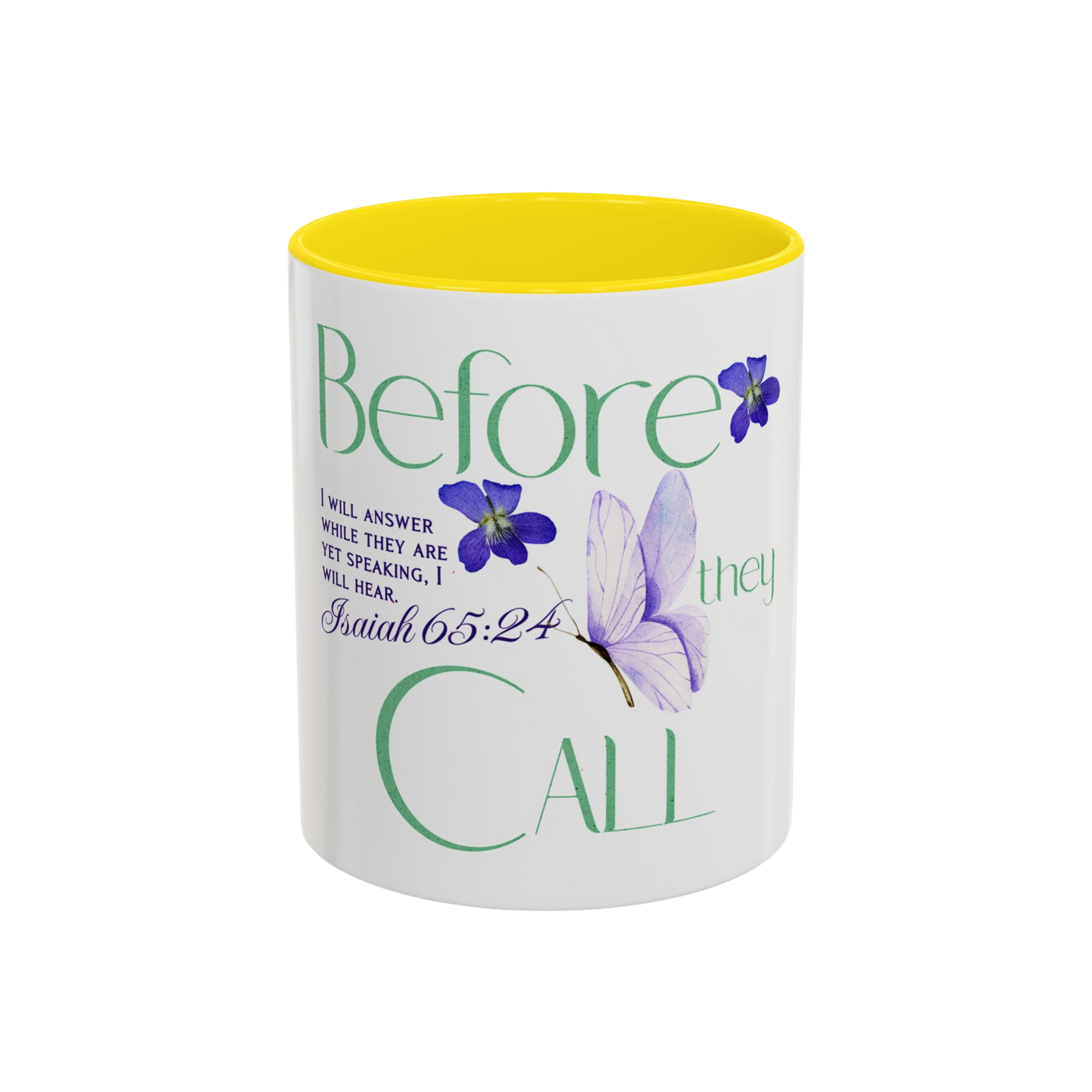 Before They Call, I Will Answer Christian Coffee Cup
